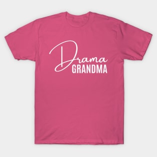 Drama Grandma T-Shirt